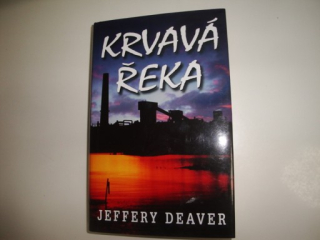 Krvavá řeka-Jeffery Deaver