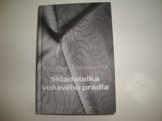 Skladatelka voňavého prádla-Martina Formanová