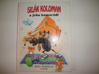 Silák Koloman a jeho kamarádi-Mária Štefánková