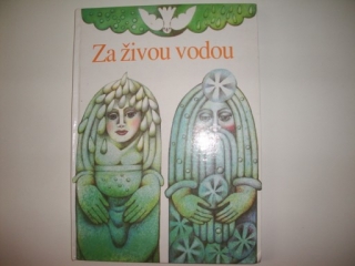 Za živou vodou - Antonín Jiráček 