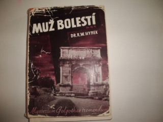 Muž bolestí-Dr.R.W.Hynek
