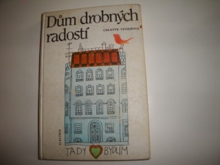 Dům drobných radostí-Colette Vivierová