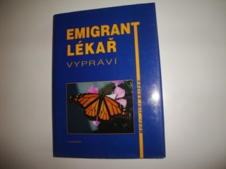 Emigrant lékař vypráví -MUDr. Jiří Křížek 