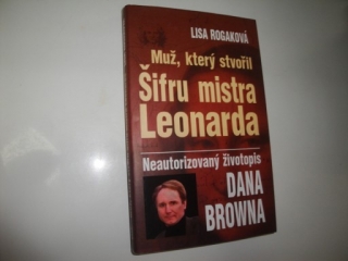 Muž, který stvořil Šifru mistra Leonarda-Lisa Rogaková