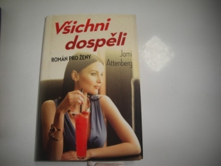 Všichni dospělí-Román pro ženy-Jami Attenberg