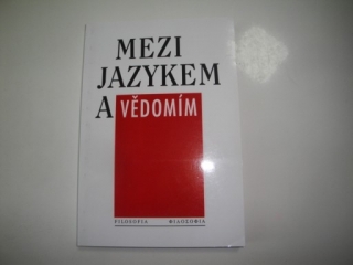 Mezi jazykem a vědomím