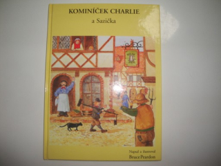Kominíček Charlie a Sazička - Bruce Peardon 