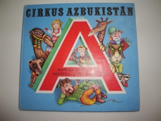 Cirkus Azbukistán- napsala Hana Vrbová 