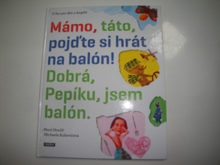 Mámo, táto, pojďte si hrát na balón!
