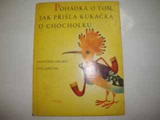 Pohádka o tom, jak přišla Kukačka o Chocholku-F,Hrubín 