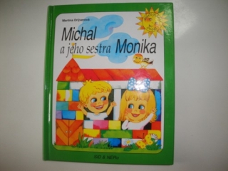 Michal a jeho sestra Monika - Martina Drijverová 