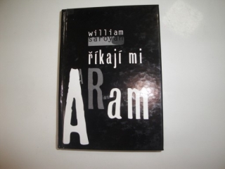 Říkají mi Aram-William Saroyan 