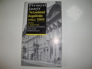 Neznámá kapitola roku 1968- Přemysl Janýr 