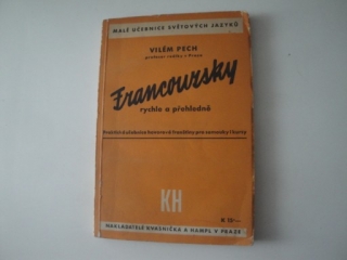 Francouzky rychle a přehledně.Vilém Pech 