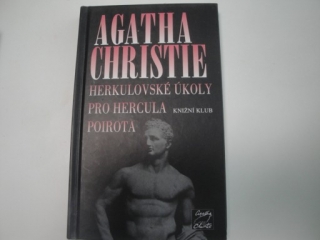 Herkulovské úkoly pro Hercula Poirota- Agatha Christie 