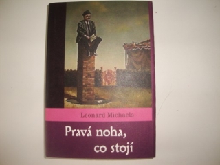 Pravá noha, co stojí-Leonard Michaels