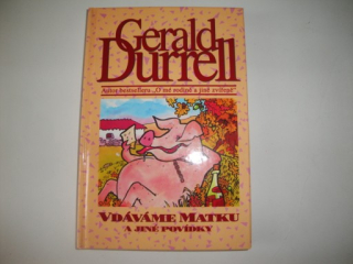 Vdáváme matku a jiné povídky-Gerald Durrell