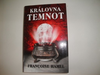 Královna temnot-Francoise Hamel 