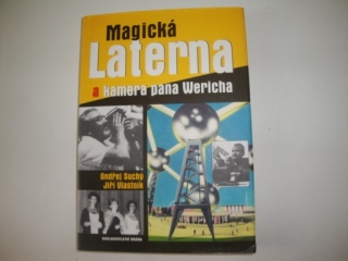 Magická Laterna a kamera pana Wericha - O.Suchý, J. Vlastník 