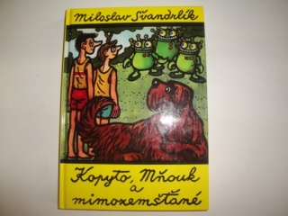Kopyto , Mňouk a mimozemšťané - M. Švandrlík