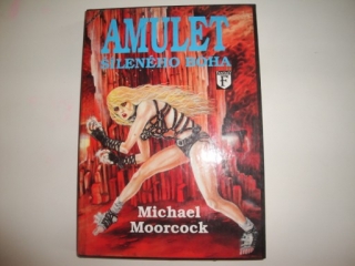 Amulet šíleného boha-Michael Moorcock
