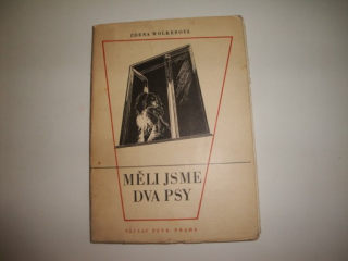 Měli jsme dva psy-Zdena Wolkerová 