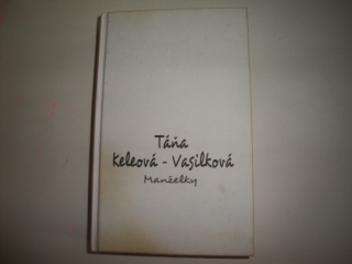 Manželky-Táňa Keleová-Vasilková 