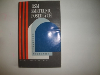 Osm smrtelných posedlých -W.Tennessee