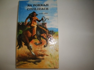 Na pokraji civilizace-Zane Grey 
