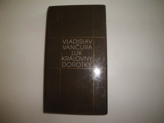 Luk královny Dorotky-Vladislav Vančura