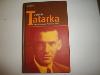 Dominik Tatarka-mezi domovem , Prahou a Paříži-Zdeněk Eis 