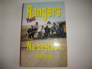 Rangers na cestách.Milan Dufek