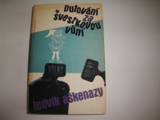 Putování za švestkovou vůní-Ludvík Aškenazy 