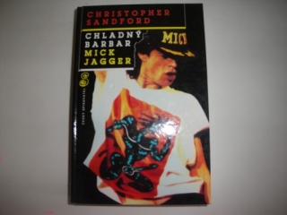 Chladný barbar Mick Jagger-CH.Sandford