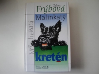 Malinkatý kretén-Zdena Frýbová 