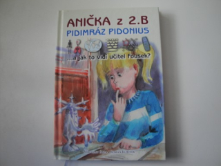 Anička z 2.B. Pidimráz Pidonius