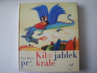 Kilo jablek pro krále - Ivan Binar 