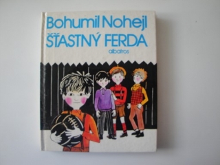 Šťastný Ferda -Bohumil Nohejl 