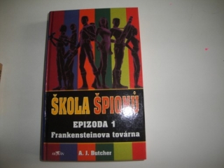 Škola špionů. Epizoda 1, - Frankensteinova továrna