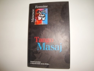 Tango Masaj-Maxence, Fermine 