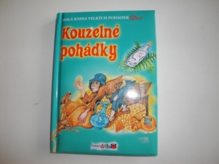 Kouzelné pohádky - malá kniha velkých pohádek 