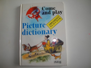 Come and play-picture dictionary-obrázkový slovník 