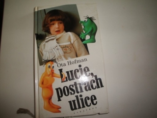 Lucie, postrach ulice-Ota Hofman