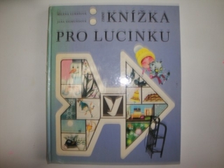 Knížka pro Lucinku-Milena Lukešová, Jana Sigmundová 