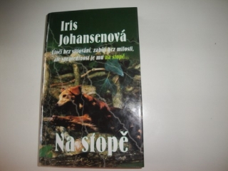 Na stopě -Iris Johansenová 