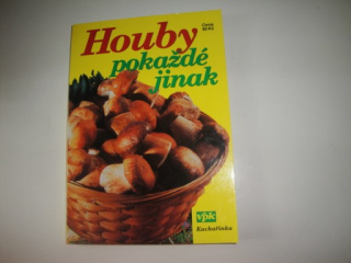 Houby pokaždé jinak 