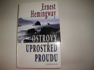 Ostrovy uprostřed proudu-Ernest Hemingway