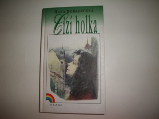 Cizí holka-Hana Bořkovcová 