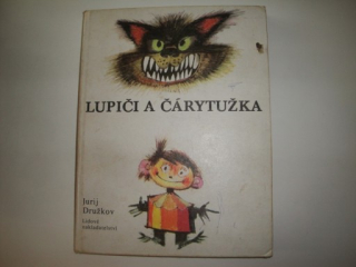 Lupiči a Čárytužka -Jurij Družkov 