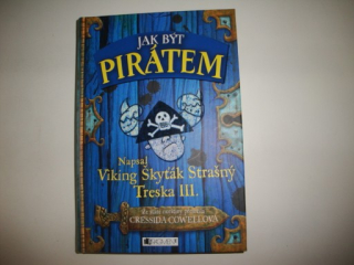 Jak být pirátem - Cressida Cowellová 